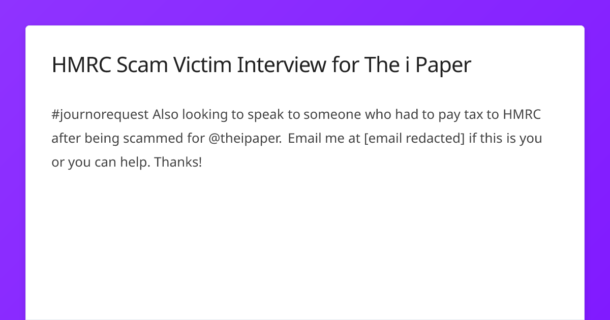 HMRC Scam Victim Interview for The i Paper | Journo Request