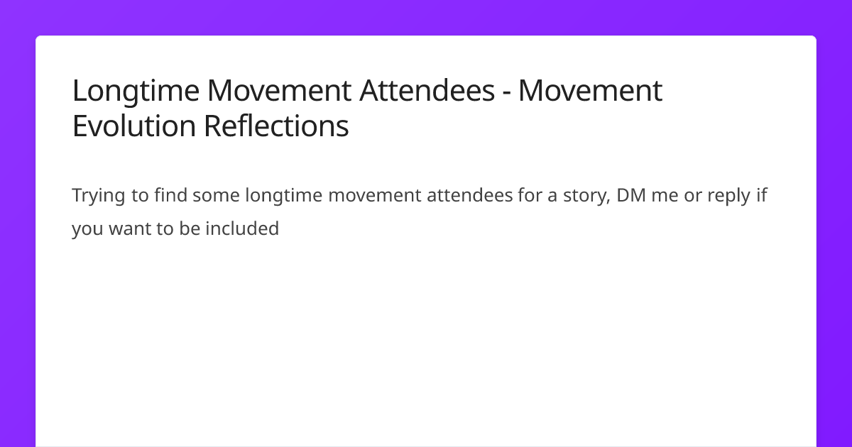 Longtime Movement Attendees - Movement Evolution Reflections | Journo ...